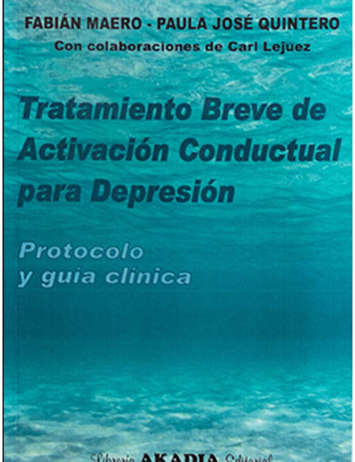 Tapa libro (3) Tratamiento Breve de Activación Conductual para Depresión. Protocolo y guía clínica - Imagen 1