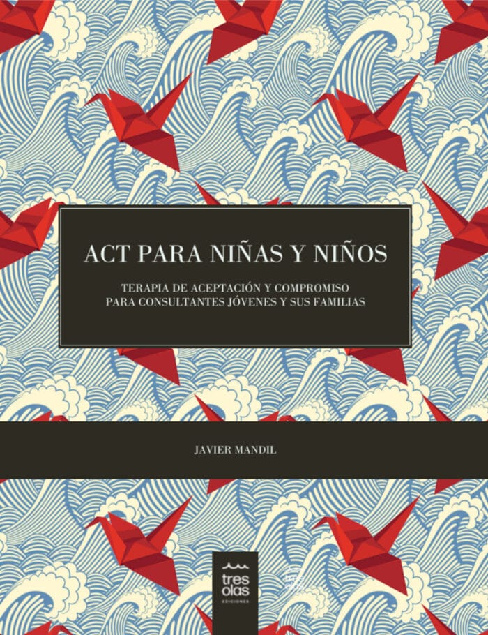 Tapa libro (2) ACT para niñas y niños: Terapia de Aceptación y Compromiso para consultantes jóvenes y sus familias - Imagen 1