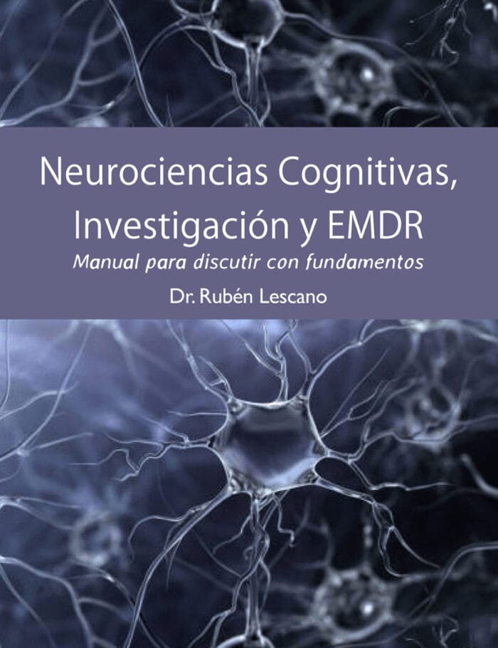 Neurociencias cognitivas, Investigación y EMDR. Manual para discutir con fundamentos - Imagen 1