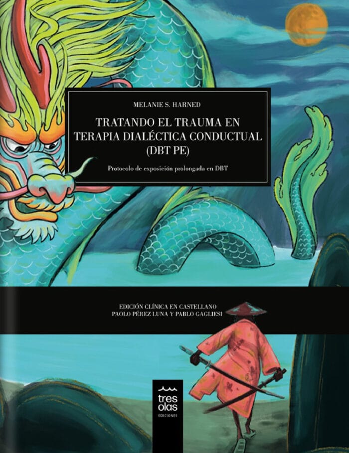 Tapa libro (4) Tratando el trauma en Terapia Dialéctica Conductual. Protocolo de exposición prolongada en DBT - Imagen 1
