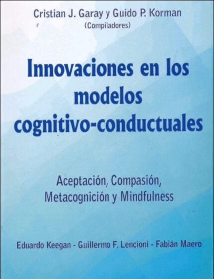 Innovaciones en los modelos Cognitivo-Conductuales