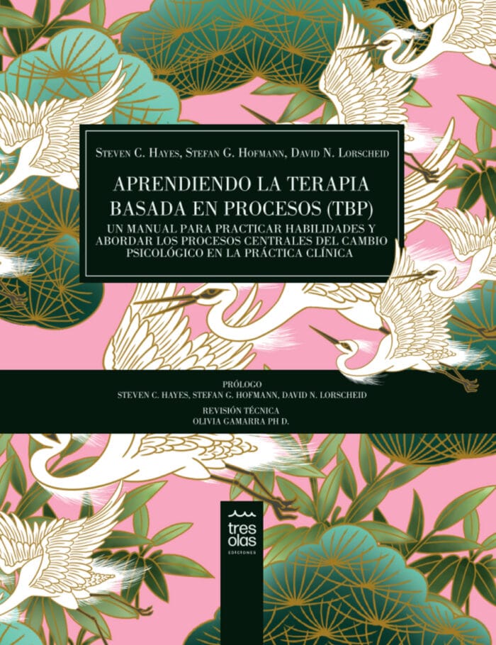 Tapa libro Aprendiendo la terapia basada en procesos (TBP). Un Manual para practicar habilidades y abordar los procesos centrales del cambio psicológico en la práctica clínica. - Imagen 1
