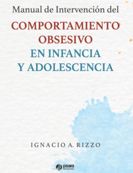 Manual de intervención del comportamiento obsesivo en la infancia y adolecencia