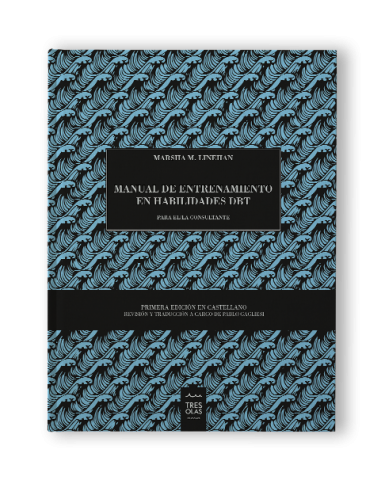 TresOlas_Manual_de_Entrenamiento_en_Habilidades_DBT_Consultante_Marsha_M_Linehan_tapa TresOlas_Manual_de_Entrenamiento_en_Habilidades_DBT_Consultante_Marsha_M_Linehan_tapa